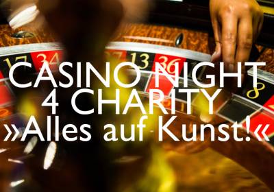CASINO NIGHT 4 CHARITY »Alles auf Kunst!«