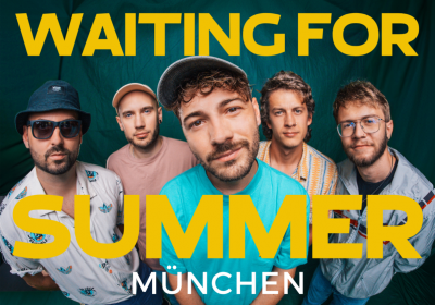 Waiting For Summer - München