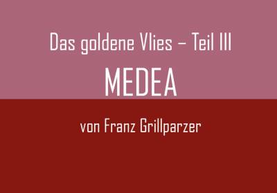 MEDEA (Das goldene Vlies/Teil III)