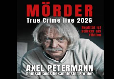 Axel Petermann - MÖRDER - True Crime live 2026