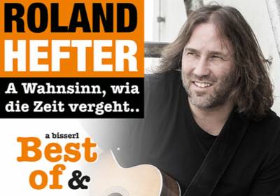 Roland Hefter - A Wahnsinn, wia die Zeit vergeht  