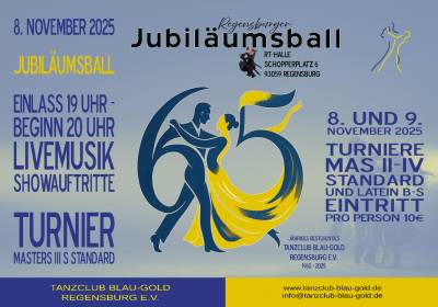 Jubiläumsball Tanzclub Blau-Gold Regensburg e.V.