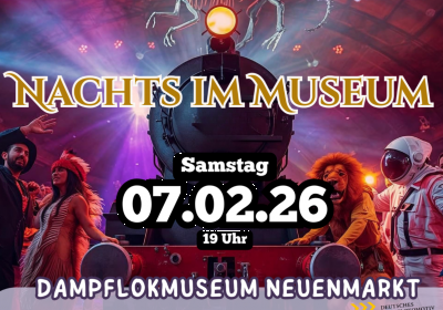 Eisenbahnerfasching 2026 - NACHTS IM MUSEUM