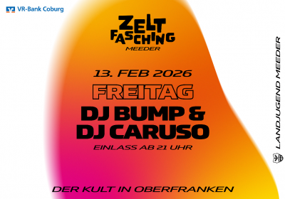 Zeltfasching Meeder: BUMP & CARUSO