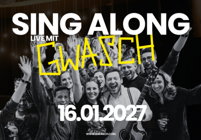 SING ALONG | LIVE MIT GWASCH