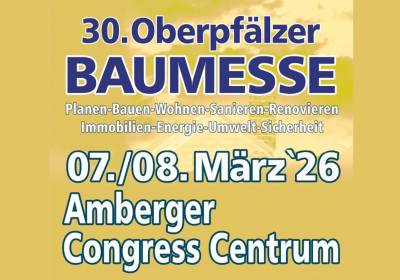 30. Oberpfälzer Baumesse: Wochenend-Ticket