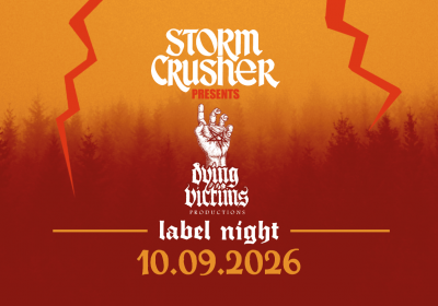 Storm Crusher 2026 - Dying Victims Label Night