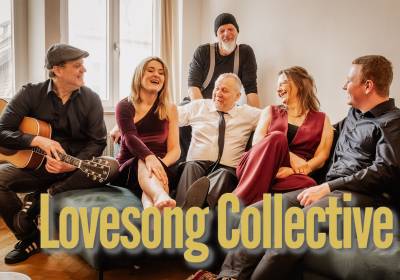 Lovesong Collective - Songs, die das Leben feiern