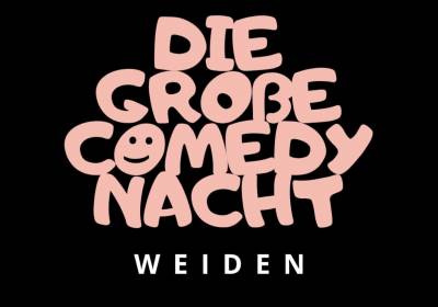 Comedy Nacht Weiden - Die Zweite!!!