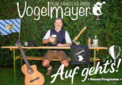Vogelmayer: Auf geht's! – Das neue Programm!