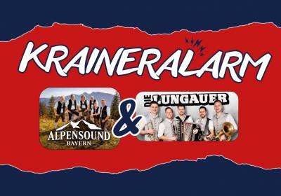 KRAINERALARM: Die Lungauer & Alpensound