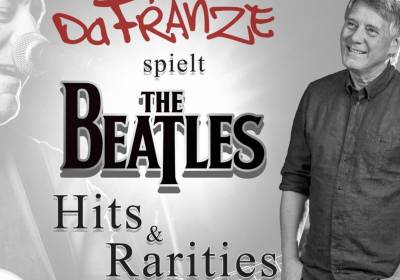 Da Franze spielt - THE BEATLES - Hits & Rarities