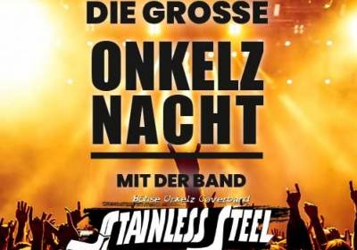 Die große Onkelz Nacht mit Stainless Steel