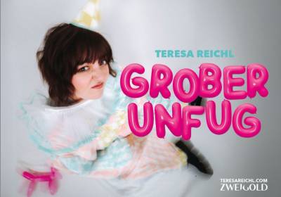 Teresa Reichl: Grober Unfug