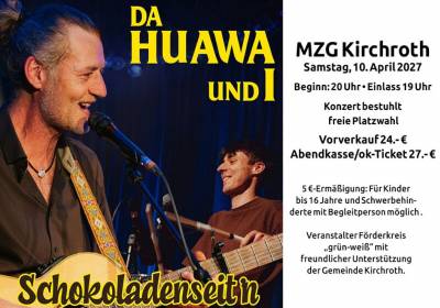 Da HUAWA und I: Schokoladenseitn