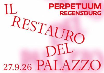 Perpetuum Regensburg - Il restauro del palazzo