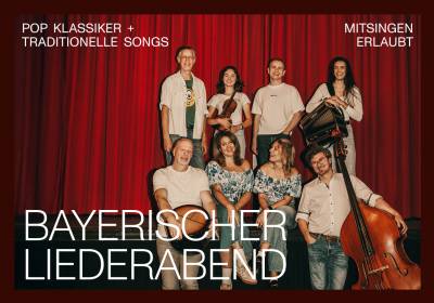 Bayerischer Liederabend (Nachholtermin)