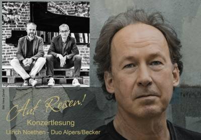Auf Reisen! - Konzertlesung