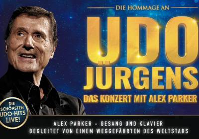 UDO JÜRGENS – Das Konzert mit ALEX PARKER