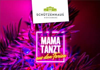 Mama tanzt aus den Ferien