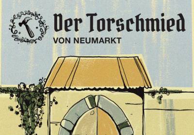 Musical: Der Torschmied von Neumarkt